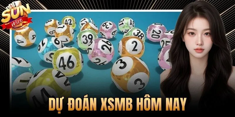 Dự Đoán XSMB Hôm Nay